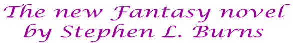 the new fantasy novel by S L Burns